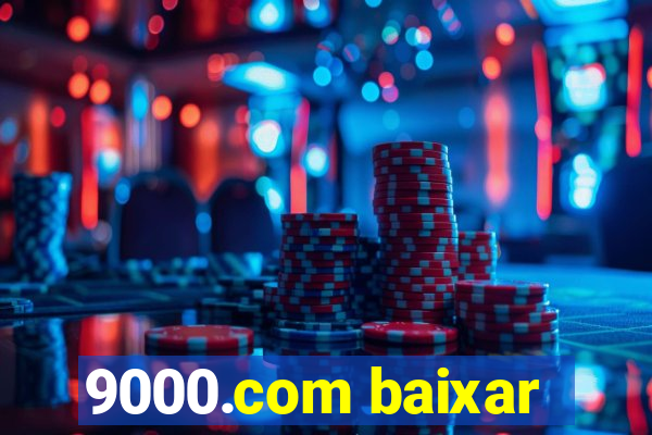 9000.com baixar